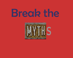 break the myths